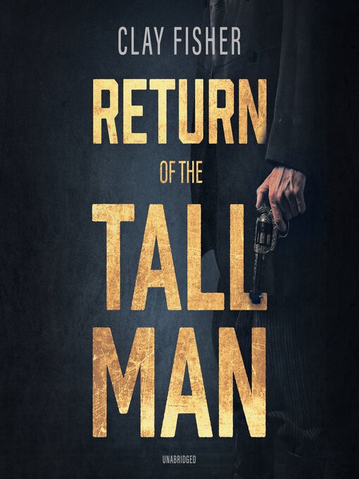 Title details for Return of the Tall Man by Clay Fisher - Wait list